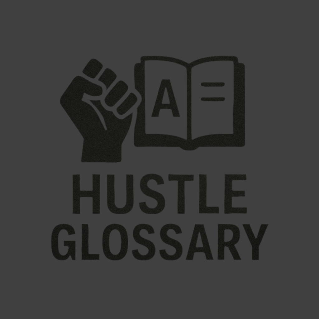 Ultimate Hustle Glossary